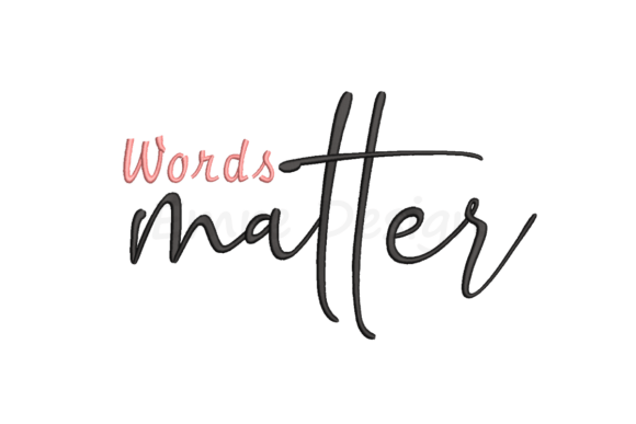 Words Matter Embroidery Design Review